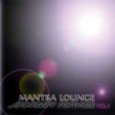 Mantra Lounge Vol. 1 (2 Audio CDs) Mantra Lounge Vol. 1 (2 Audio CDs)