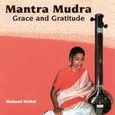 Mantra Mudra - Grace and Gratitude Audio CD Mantra Mudra - Grace and Gratitude Audio CD