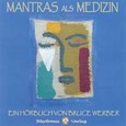 Mantras als Medizin Audio CD Mantras als Medizin Audio CD