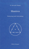 Mantren - Bedeutung und Anwendung - mit Doppel-CD Mantren - Bedeutung und Anwendung - mit Doppel-CD