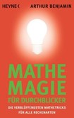 Mathe-Magie für Durchblicker Mathe-Magie für Durchblicker