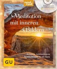 Meditation mit inneren Bildern, m. Audio-CD Meditation mit inneren Bildern, m. Audio-CD