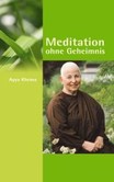 Meditation ohne Geheimnis Meditation ohne Geheimnis