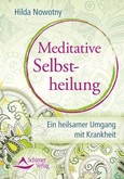 Meditative Selbstheilung Meditative Selbstheilung