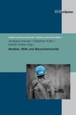 Medizin, Ethik und Menschenrechte Medizin, Ethik und Menschenrechte