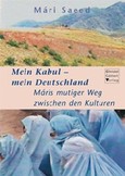 Mein Kabul - mein Deutschland Mein Kabul - mein Deutschland