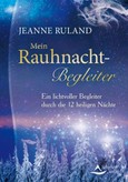 Mein Rauhnacht-Begleiter Mein Rauhnacht-Begleiter