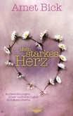 Mein starkes Herz Mein starkes Herz