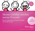 Meine Gefühle werden meine Freunde - für Kinder Meine Gefühle werden meine Freunde - für Kinder