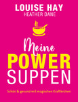 Meine Powersuppen Meine Powersuppen