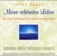 Meine schönsten Leben, 1 Audio-CD Meine schönsten Leben, 1 Audio-CD