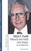 Mensch sein heißt Sinn finden Mensch sein heißt Sinn finden