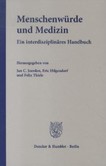 Menschenwürde und Medizin Menschenwürde und Medizin