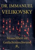 Menschheit im Gedächtnisschwund Menschheit im Gedächtnisschwund
