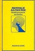 Mentale Alchemie Mentale Alchemie