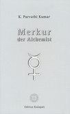 Merkur – der Alchemist Merkur – der Alchemist
