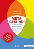Meta-gesund! Meta-gesund!