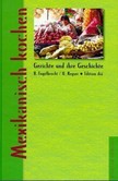 Mexikanisch kochen Mexikanisch kochen