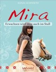 Mira - Erwachsen wird man auch im Stall Mira - Erwachsen wird man auch im Stall
