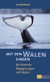 Mit den Walen singen Mit den Walen singen