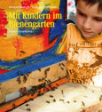 Mit Kindern im Bienengarten Mit Kindern im Bienengarten