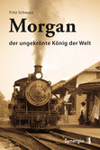 Morgan - der ungekrönte König der Welt Morgan - der ungekrönte König der Welt