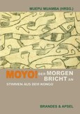 Moyo! Der Morgen bricht an Moyo! Der Morgen bricht an
