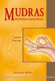 Mudras - Die Energie Deiner Hände Mudras - Die Energie Deiner Hände