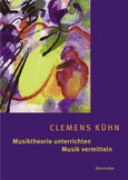 Musiktheorie unterrichten - Musik vermitteln Musiktheorie unterrichten - Musik vermitteln