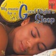 My Music for a Good Night´s Sleep Audio CD My Music for a Good Night´s Sleep Audio CD