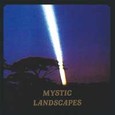 Mystic Landscapes Audio CD Mystic Landscapes Audio CD