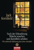 Nach der Erleuchtung Wäsche waschen und Kartoffeln schälen Nach der Erleuchtung Wäsche waschen und Kartoffeln schälen