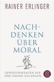 Nachdenken über Moral Nachdenken über Moral