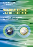 Nachhaltigkeit ist nicht gleich Gerechtigkeit Nachhaltigkeit ist nicht gleich Gerechtigkeit