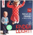 Nähen mit JERSEY - kinderleicht! Nähen mit JERSEY - kinderleicht!