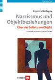 Narzissmus und Objektbeziehungen Narzissmus und Objektbeziehungen