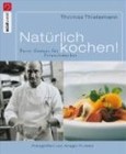 Natürlich kochen!