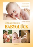 Natürliche Wege zum Babyglück Natürliche Wege zum Babyglück