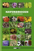 Naturdrogen und ihr Gebrauch Naturdrogen und ihr Gebrauch