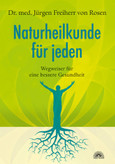 Naturheilkunde für jeden Naturheilkunde für jeden