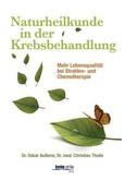 Naturheilkunde in der Krebsbehandlung Naturheilkunde in der Krebsbehandlung