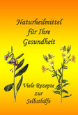 Naturheilmittel für Ihre Gesundheit Naturheilmittel für Ihre Gesundheit