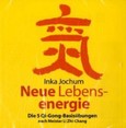 Neue Lebensenergie, 1 Audio-CD Neue Lebensenergie, 1 Audio-CD