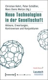 Neue Technologien in der Gesellschaft Neue Technologien in der Gesellschaft
