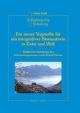 Initiatorische Schulung in Arco / Ein neuer Yogawille für ein integratives Bewusstsein in Geist und Welt Initiatorische Schulung in Arco / Ein neuer Yogawille für ein integratives Bewusstsein in Geist und Welt