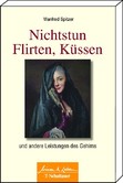 Nichtstun, Flirten, Küssen Nichtstun, Flirten, Küssen