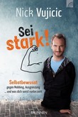 Nick Vujicic: Sei stark! Nick Vujicic: Sei stark!