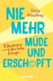 Nie mehr müde und erschöpft Nie mehr müde und erschöpft