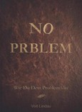 NO PROBLEM! NO PROBLEM!