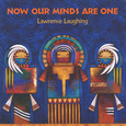 Now Our Minds are One Audio CD Now Our Minds are One Audio CD